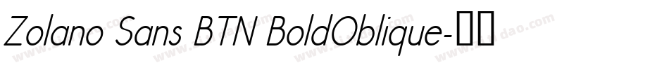 Zolano Sans BTN BoldOblique字体转换